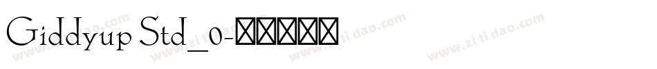 Giddyup Std_0字体转换